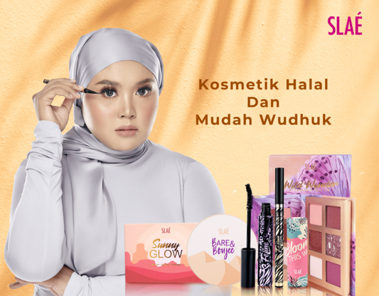 Kosmetik Halal dan Mudah Wudhuk daripada SLAE Cosmetics